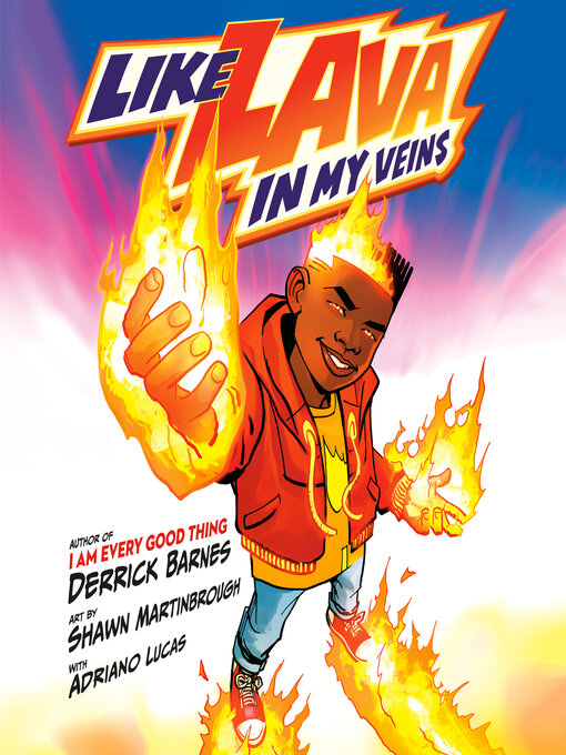 Title details for Like Lava In My Veins by Derrick Barnes - Available